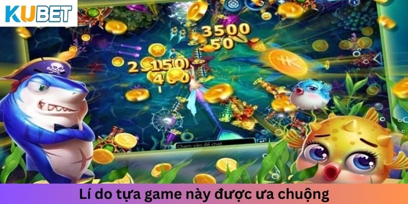 Lí do tựa game này được ưa chuộng