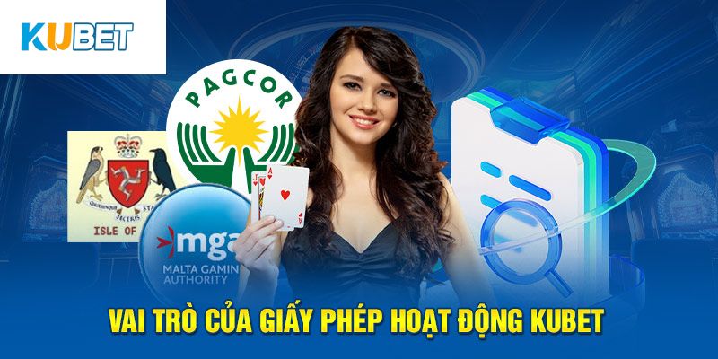 Giá trị giấy phép hoạt động Kubet